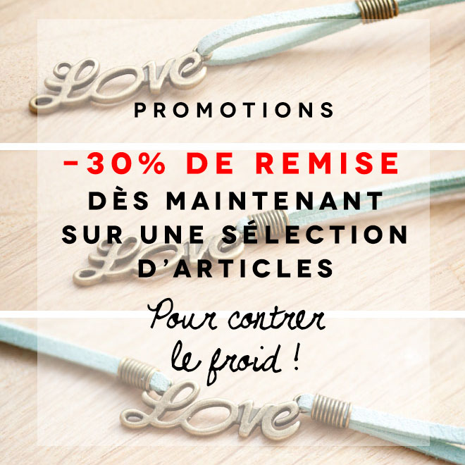 -30% d&egrave;s maintenant pour contrer le froid !